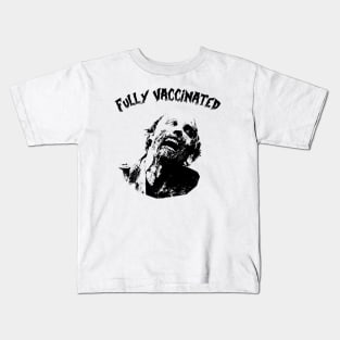 FULLY VACCINATED Kids T-Shirt